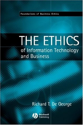 Read Online The Ethics of Information Technology and Business - Richard T. De George file in PDF