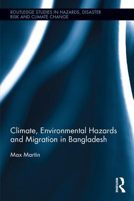 Full Download Climate, Environmental Hazards and Migration in Bangladesh - Max Martin | ePub