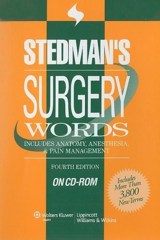 Read Stedman's Surgery Words, Fourth Edition, on CD-ROM - Stedman's | PDF
