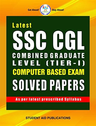 Download SSC CGL TIER I Exam Solved Papers (Latest) (SSC CGL) - Student Aid Publications file in PDF