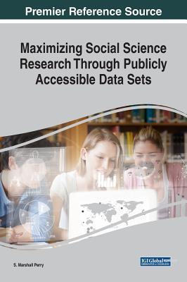 Download Maximizing Social Science Research Through Publicly Accessible Data Sets - S Marshall Perry | PDF