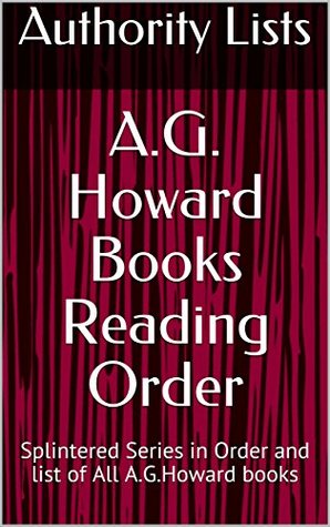 Full Download A.G. Howard Books Reading Order: Splintered Series in Order and list of All A.G.Howard books - Unknown file in PDF