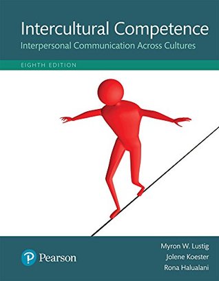 Full Download Intercultural Competence: Interpersonal Communication Across Cultures - Myron W. Lustig file in PDF