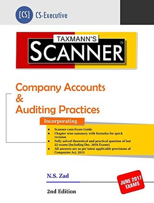 Read Scanner-Company Accounts & Auditing Practices (CS-Executive) (2nd Edition, June 2017) - N S Zad | ePub