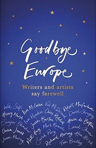 Full Download Goodbye Europe: Writers and Artists Say Farewell - Various | ePub