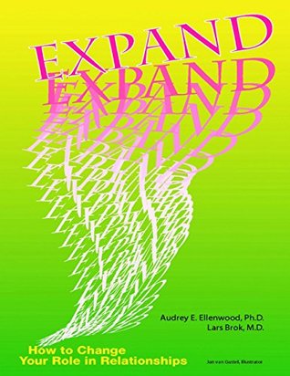 Download Expand: How to Change Your Role In Relationships - Audrey E. Ellenwood Ph.D. file in ePub