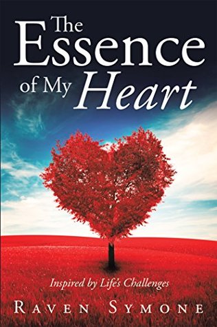 Read Online The Essence of My Heart: Inspired by Life’s Challenges - Raven Symone | ePub