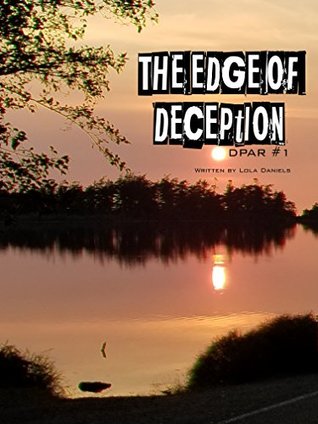 Read Online The Edge of Deception: A Deception Pass Area Reservation Novel (DPAR Book 1) - Lola Daniels file in ePub