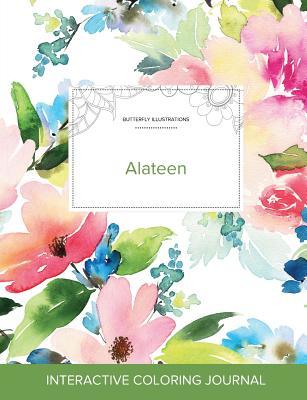 Read Online Adult Coloring Journal: Alateen (Butterfly Illustrations, Pastel Floral) - Courtney Wegner | ePub