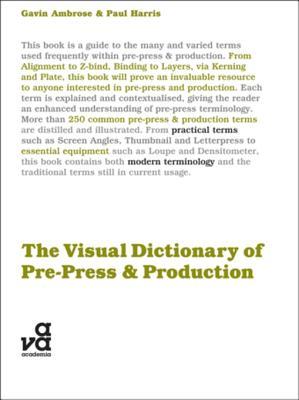 Download The Visual Dictionary of Pre-Press and Production - Gavin Ambrose file in ePub