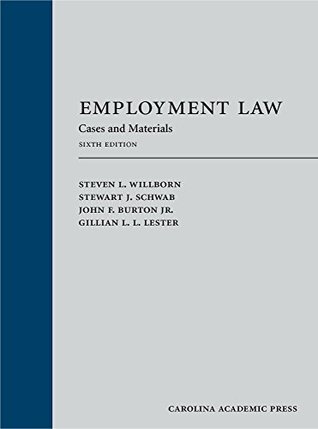 Read Online Employment Law: Cases and Materials, Sixth Edition - Steven Willborn file in PDF