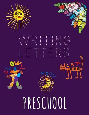 Read Online Writing Letters Preschool: Letter Tracing Practice Book for Preschoolers, Kindergarten (Printing for Kids Ages 3-5)(1 Lines, Dashed) -  file in ePub