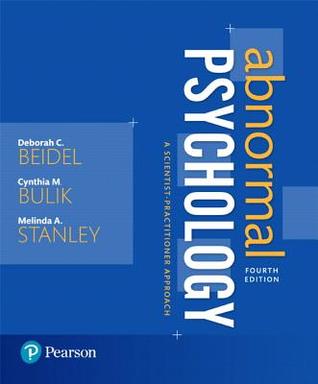 Read Online Abnormal Psychology: A Scientist-Practitioner Approach - Deborah C. Beidel | ePub