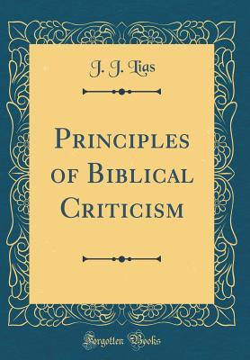 Download Principles of Biblical Criticism (Classic Reprint) - J.J. Lias | ePub