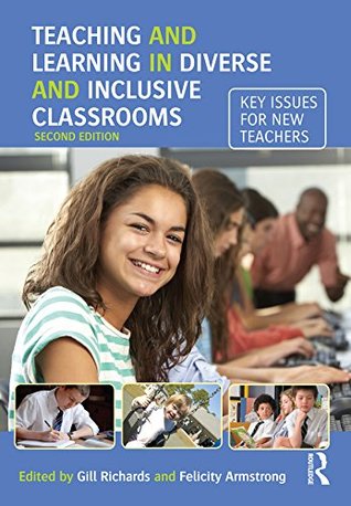 Read Teaching and Learning in Diverse and Inclusive Classrooms: Key issues for new teachers - Gill Richards | PDF