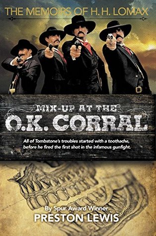 Full Download Mix-Up at the O.K. Corral: The Memoirs of H.H. Lomax - Preston Lewis | PDF