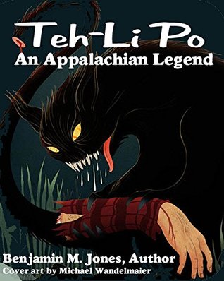 Full Download A Tailypo Story: Teh-Li Po: An Appalachian Legend - Benjamin Jones | ePub