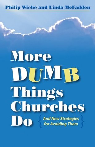 Download More Dumb Things Churches Do and New Strategies for Avoiding Them - Linda McFadden file in PDF
