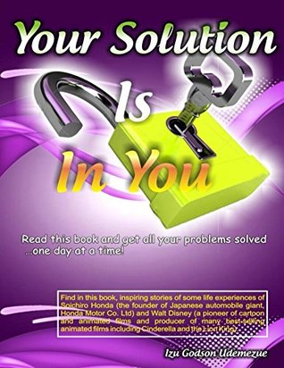 Read Your Solution Is In You: Read this book and get all your problems solvedone day at a time! - Izu Udemezue file in ePub