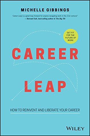 Full Download Career Leap: How to Reinvent and Liberate Your Career - Michelle Gibbings file in PDF