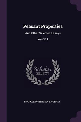 Download Peasant Properties: And Other Selected Essays; Volume 1 - Frances Parthenope Verney file in ePub