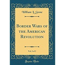 Full Download Border Wars of the American Revolution, Vol. 2 of 2 - William Leete Stone | ePub