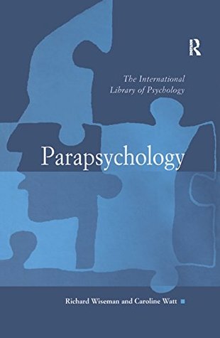 Download Parapsychology (The International Library of Psychology) - Richard Wiseman | PDF