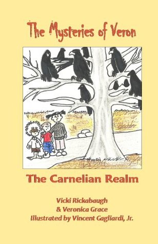 Read Online The Carnelian Realm (The Mysteries of Veron, Volume 2) - Vicki Rickabaugh | PDF