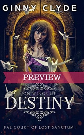 Full Download On Wings of Destiny: The Fae Court of Lost Sanctum (Preview) - Ginny Clyde file in ePub