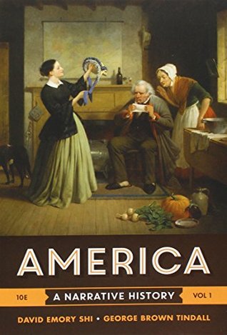 Full Download America: A Narrative History and For the Record (Tenth Edition) (Vol. 1) - David E. Shi | ePub