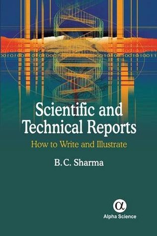 Download Scientific and Technical Reports: How to Write and Illustrate - B. C. Sharma file in PDF