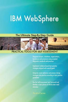 Read IBM WebSphere The Ultimate Step-By-Step Guide - Gerardus Blokdyk | PDF