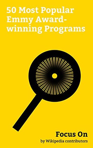 Read Online Focus On: 50 Most Popular Emmy Award-winning Programs: Star Trek: The Next Generation, Malcolm in the Middle, Sesame Street, High School Musical, Battlestar  Wizards of Waverly Place, Bill N - Wikipedia contributors | PDF