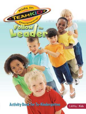 Read Online Teamkid: Follow the Leader - Activity Book (3s-Kindergarten) - Lifeway Christian Resources file in PDF
