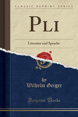 Download Pāli: Literatur Und Sprache (Classic Reprint) - Wilhelm Geiger file in ePub