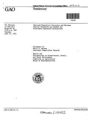 Read Improved Regulatory Structure and Minimum Capital Standards Are Needed for Government-Sponsored Enterprises - U.S. General Government Accountability Office file in PDF