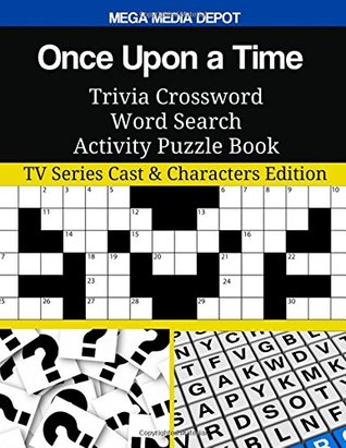 Download Once Upon a Time Trivia Crossword Word Search Activity Puzzle Book: TV Series Cast & Characters Edition - Mega Media Depot file in ePub