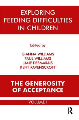 Download Exploring Feeding Difficulties in Children: The Generosity of Acceptance - Jane Desmarais file in PDF