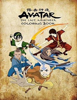 Read Online Avatar the Last Airbender Coloring Book: Coloring Book for Kids and Adults, This Amazing Coloring Book Will Make Your Kids Happier and Give Them Joy - Emma Kovtun | PDF
