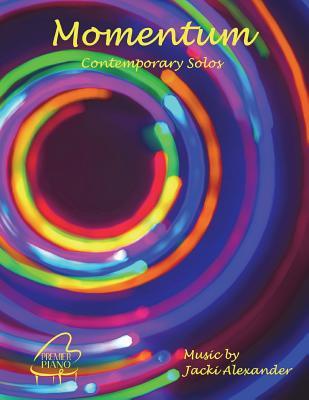Download Momentum: Contemporary Solos for Intermediates - Jacki Alexander file in PDF