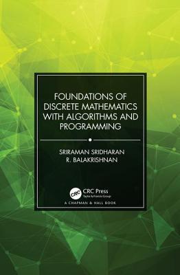 Full Download Foundations of Discrete Mathematics with Algorithms and Programming - Sriraman Sridharan | ePub