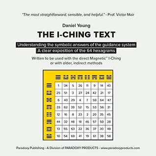 Read The I-Ching Text: A Clear Exposition of The 64 Hexagrams - Daniel Young file in PDF