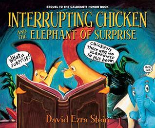 Download Interrupting Chicken and the Elephant of Surprise - David Ezra Stein file in PDF