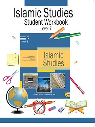 Read Weekend Learning Islamic Studies Student Workbook Level 7 - Husain A. Nuri and Mansur Ahmad file in PDF