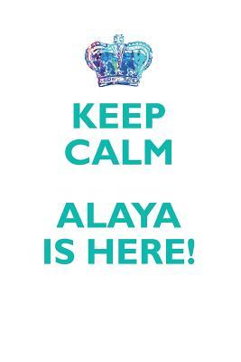 Download KEEP CALM, ALAYA IS HERE AFFIRMATIONS WORKBOOK Positive Affirmations Workbook Includes: Mentoring Questions, Guidance, Supporting You - Affirmations World file in PDF