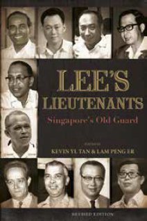 Download Lee’s Lieutenants: Singapore’s Old Guard (revised edition) - Kevin YL Tan and Lam Peng Er (editors) | PDF