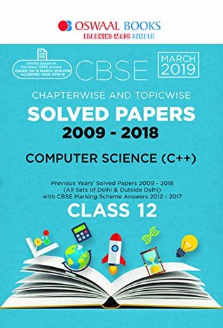 Download Oswaal CBSE Solved Papers Class 12 Computer Science C    Chapterwise & Topicwise (For March 2019 Exam) - Panel of Experts | PDF