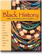 Read BLACK HISTORY-AFRICA,THE CARIBBEAN,AND THE AMERICAS - Birkett,Grant,James,Van Beinum et al Sadlier | PDF