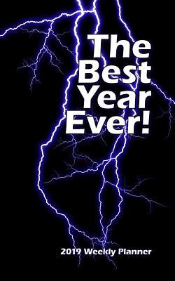 Download The Best Year Ever - 2019 Weekly Planner: Lighting Strike Calendar Keeps Urgent Focus on the Year Ahead! Teachers, Students and Parents Find It Functional and Fun! - New Nomads Press file in PDF