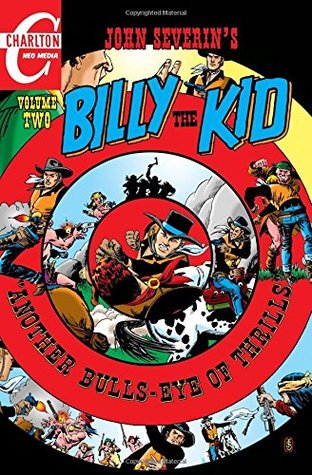 Download John Severin's Billy the Kid, Volume 2: Another Bulls-Eye of Thrills - Joe Gill | PDF